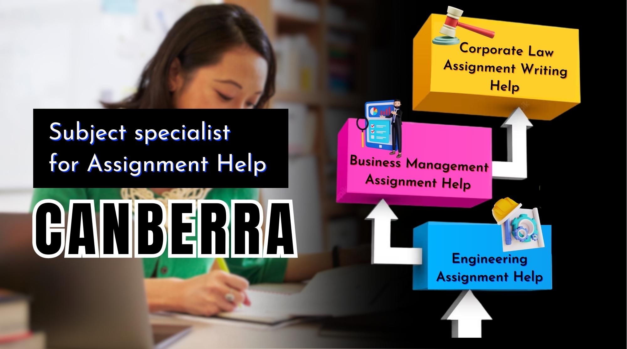 Assignment Help - Subject Specialist in Canberra