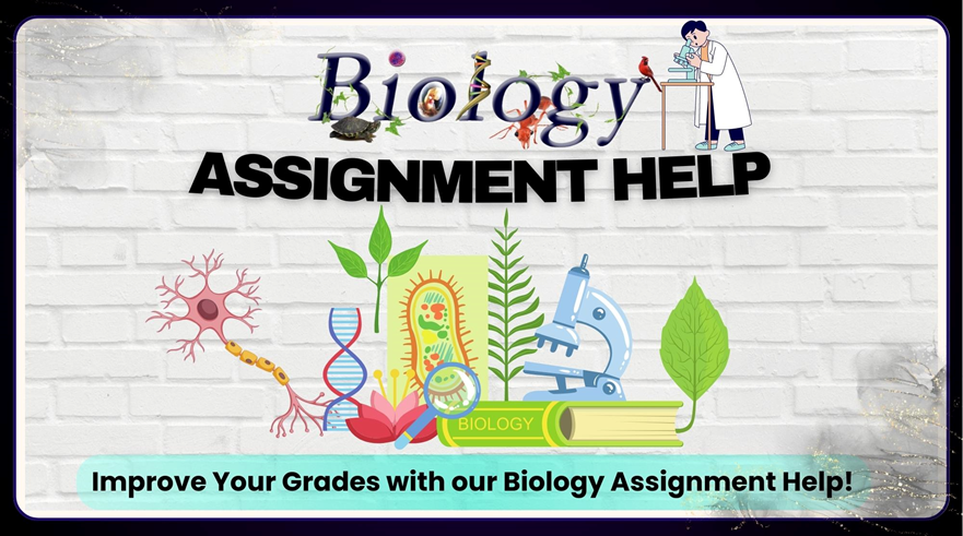 Get Biology Assignment Help