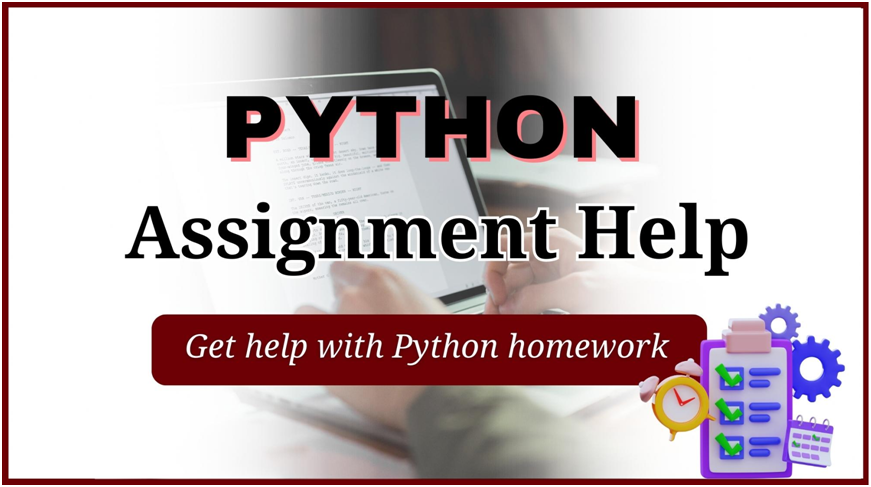Python Assignment Help - Python Homework Help