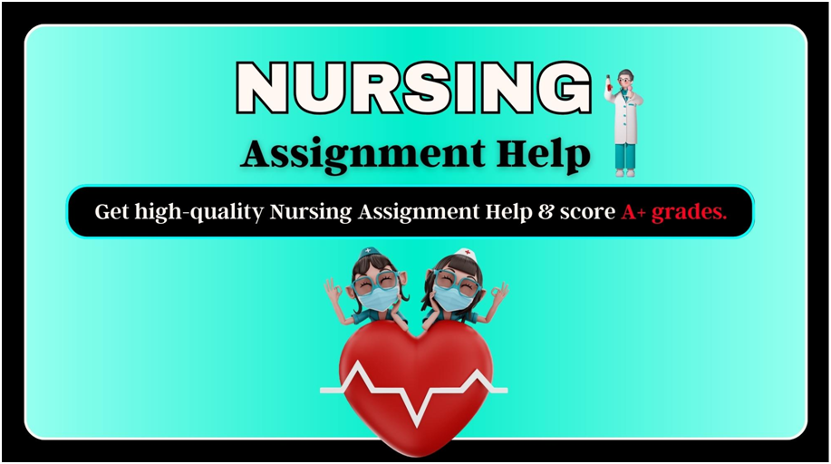 Nursing Assignment Help at BEWS - Score A+ Grades