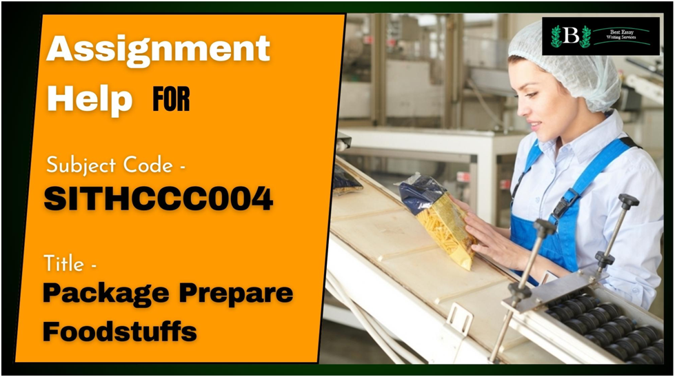 Assessment Answers for SITHCCC004 - Package Prepare Foodstuffs