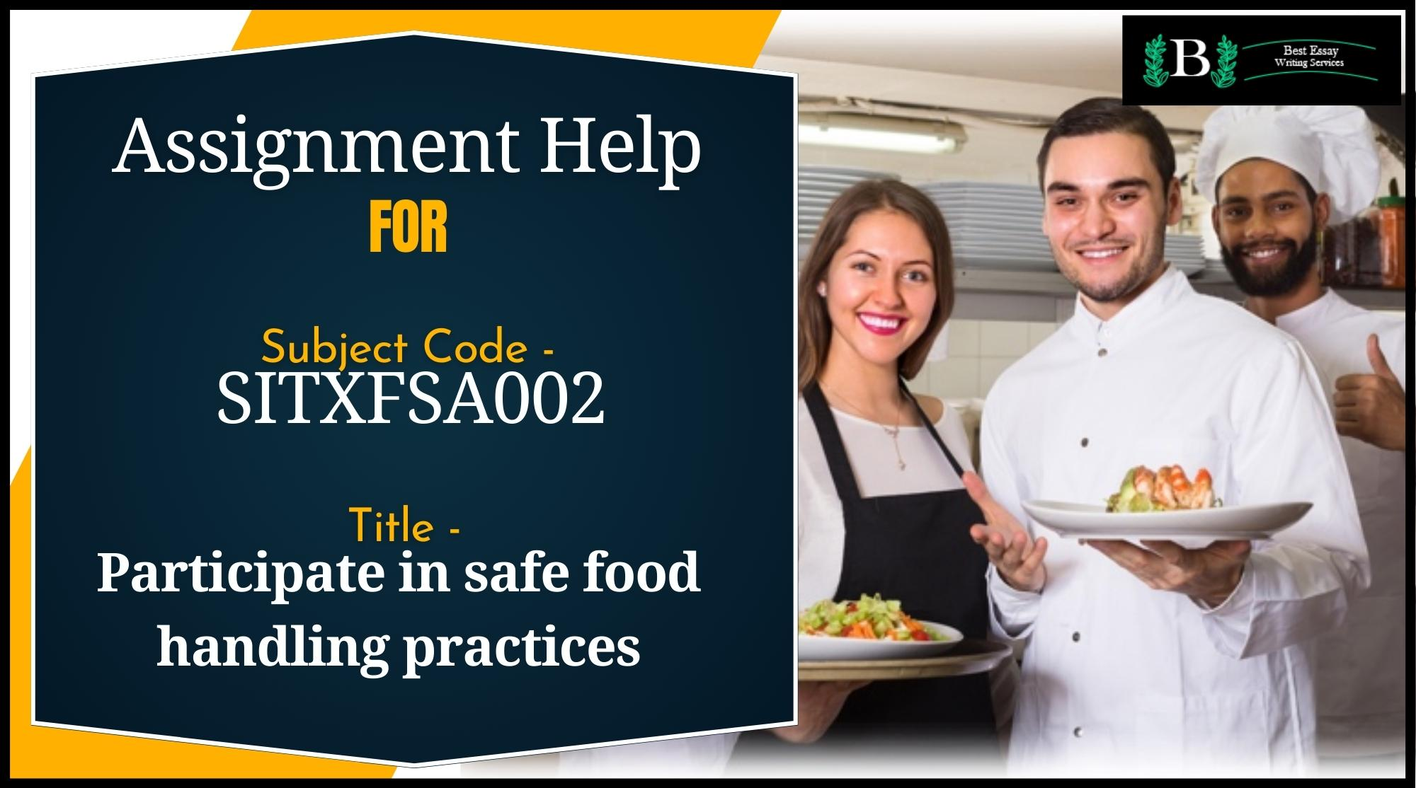 Assessment Answers for SITXFSA002 - Participate in Safe Food Handling Practic­es